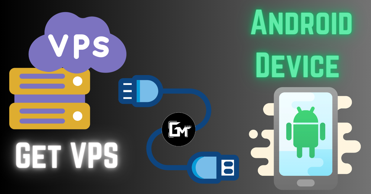 How to Get VPS and Connect It to Your Android Device