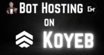 Telegram Bot Hosting on Koyeb Quick & Easy Guide