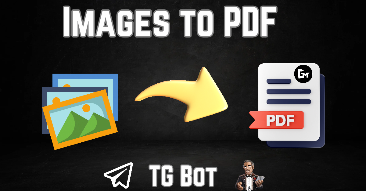 Useful TG Bot for Image to PDF Conversion