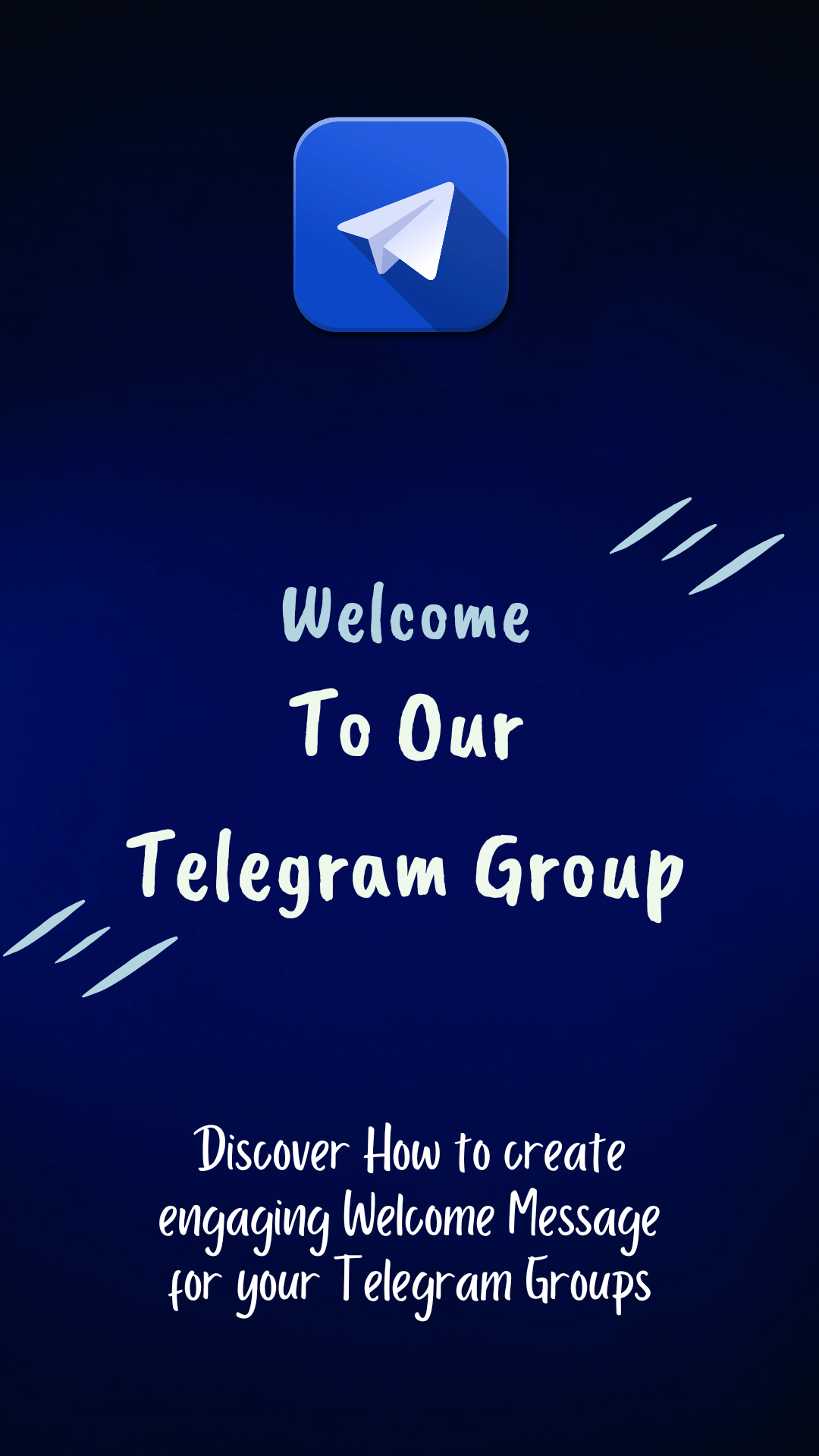 Tips to create a Welcome Message for Telegram Groups